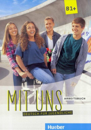 Mit Uns. B1+. Arbeitsbuch