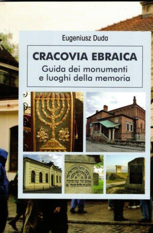 Cracovia Ebraica. Żydowski Kraków. Wersja włoska