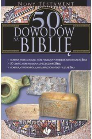 50 dowodów na Biblię. Nowy Testament
