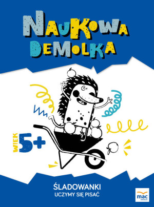 Śladowanki. Uczymy się pisać 5+. Naukowa demolka