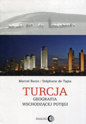 Turcja Geografia wschodzącej potęgi