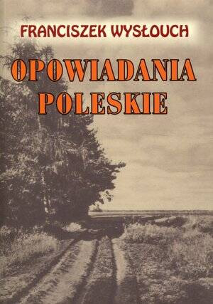 Opowiadania Poleskie