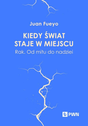 Kiedy świat staje w miejscu. Rak. Od mitu...