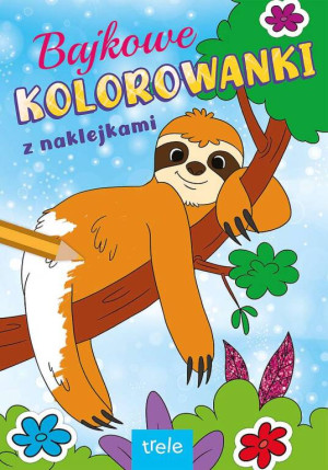 Bajkowe kolorowanki z naklejkami. Zwierzęta