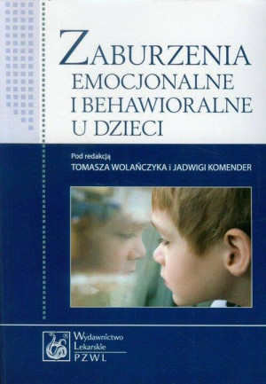 Zaburzenia emocjonalne i behawioralne u dzieci