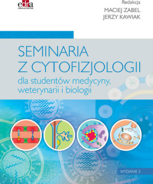Seminaria z cytofizjologii dla studentów medycyny, weterynarii i biologii