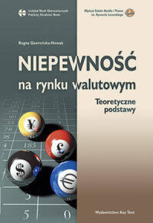 Niepewność na rynku walutowym. Teoretyczne podst,