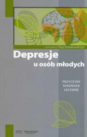Depresje u osób młodych. Przyczyny, diagnoza, leczenie