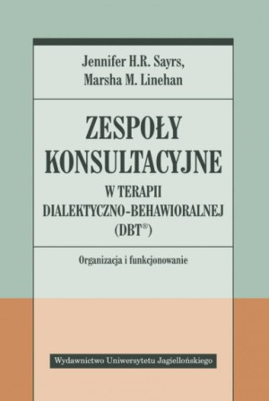 Zespoły konsultacyjne w terapii dialektyczno - behawioralnej