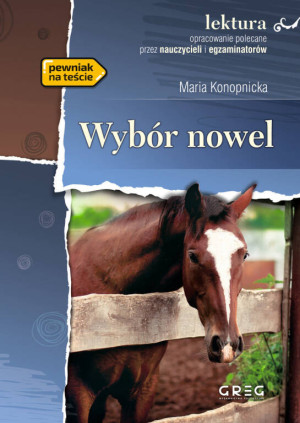 Wybór nowel Marii Konopnickiej, z opracowaniem