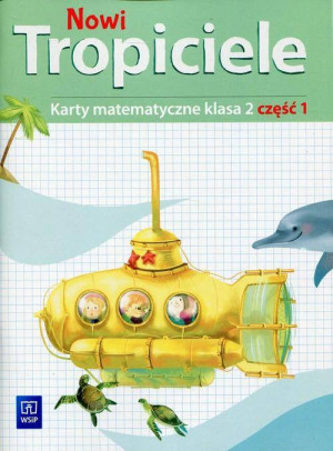 Nowi Tropiciele. Karty matematyczne. Klasa 2. Część 1. Szkoła podstawowa