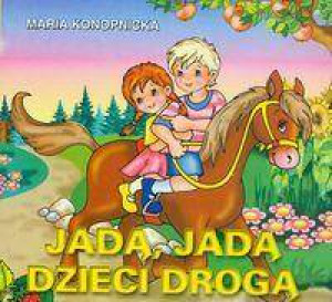 Jadą, jadą dzieci drogą. Klasyka Wierszyka