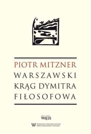 Warszawski krąg Dymitra Fiłosofowa
