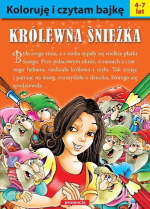 Królewna Śnieżka. Koloruję i czytam bajkę