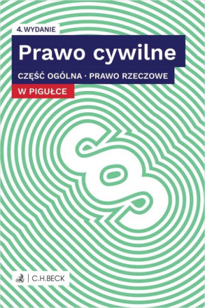 Prawo cywilne w pigułce cz. Ogólna. Prawo rzeczowe