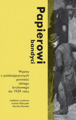 Papierowi bandyci. Wypisy z polskojęzycznych..