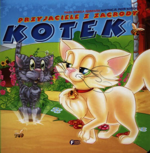 Kotek. Przyjaciele z zagrody
