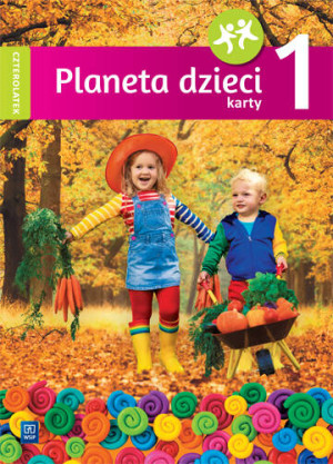 Planeta dzieci. Czterolatek. Karty pracy 1