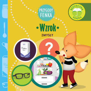 Wzrok. Zmysły. Przygody Fenka