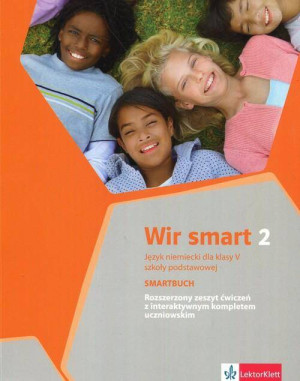 Wir smart 2. Rozszerzony zeszyt ćwiczeń z interaktywnym kompletem uczniowskim. Smartbuch. Język niemiecki dla klasy V szkoły podstawowej