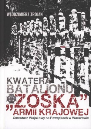 Kwatera Batalionu "Zośka" AK Cmentarz Wojskowy...