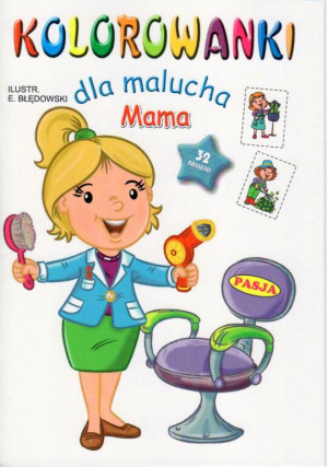 Mama. Kolorowanki dla malucha