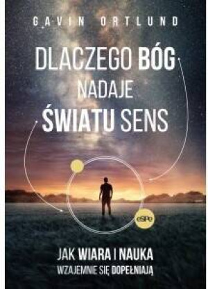 Dlaczego Bóg nadaje światu sens