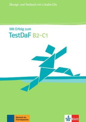 Mit Erfolg zum TestDaf B2-C1 mit 2 Audio CDs