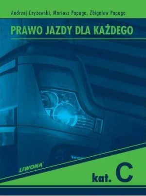 Prawo Jazdy dla Każdego. Kategoria C