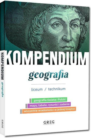 Kompendium. Geografia. Liceum/technikum