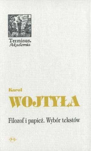 Filozof i papież. Wybór tekstów