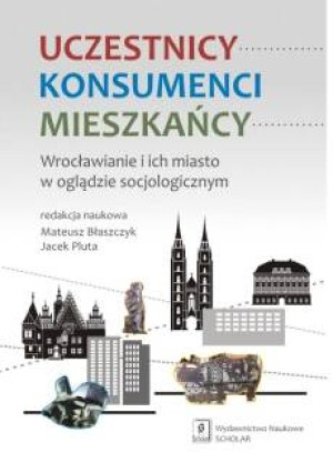 Uczestnicy. Konsumenci. Mieszkańcy