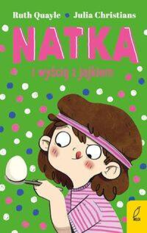 Natka i wyścig z jajkiem. Natka. Tom 4