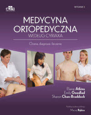 Medycyna ortopedyczna według Cyriaxa. Ocena, diagnoza i leczenie