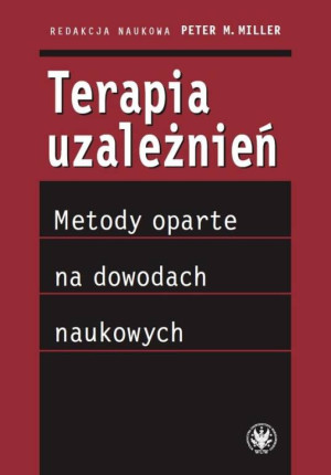 Terapia uzależnień. Metody oparte na dowodach naukowych