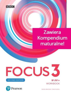 Focus 3. Second Edition. Workbook (Ćwiczenia). Poziom B1/B1+. Język angielski