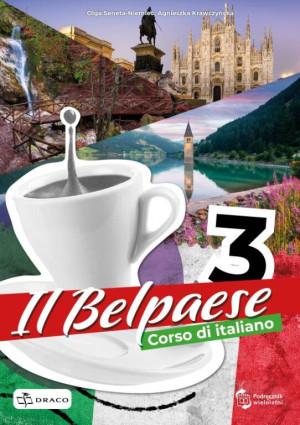 Il Belpaese 3. Podręcznik. Język włoski