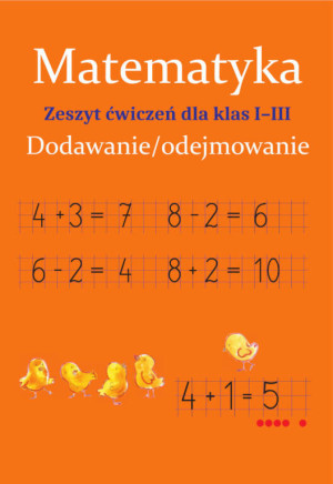 Matematyka. Dodawanie/odejmowanie. ĆW dla klas 1-3