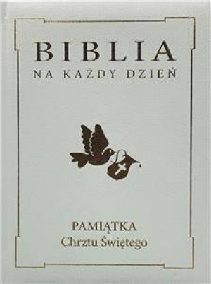 Biblia na każdy dzień. Pamiątka Chrztu Świętego