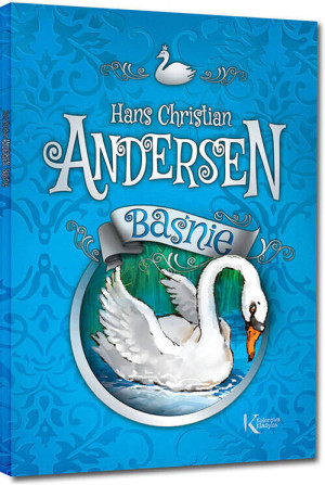 Hans Christian Andersen. Baśnie. Kolorowa klasyka