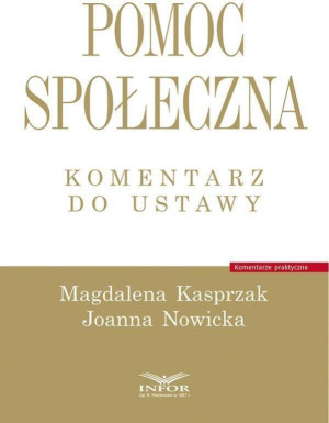 Pomoc społeczna. Komentarz do ustawy