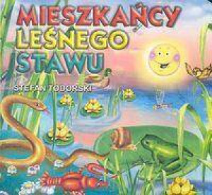 Mieszkańcy leśnego stawu. Klasyka Wierszyka