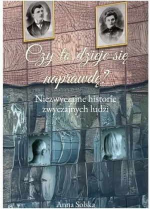 Czy to dzieje się naprawdę?
