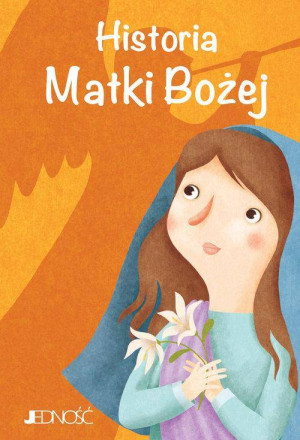 Historia Matki Bożej. Wielcy przyjaciele Jezusa