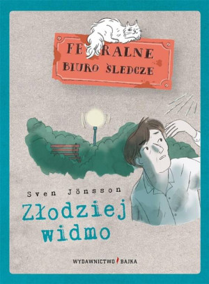 Złodziej widmo. Feralne Biuro Śledcze