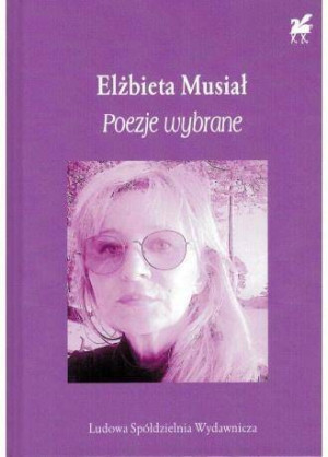 Poezje wybrane - Elżbieta Musiał