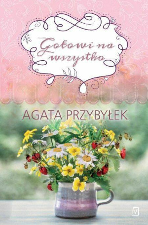 Gotowi na wszystko. Tak smakuje miłość. Tom 3