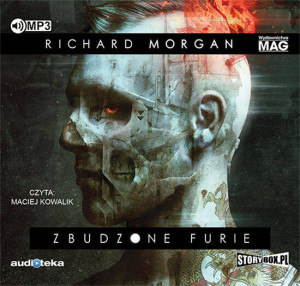 Zbudzone furie. Takeshi Kovacs. Tom 3. Audiobook