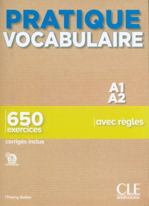 Pratique Vocabulaire. Niveau A1-A2. Livre + Corrigés