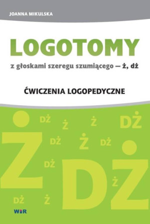 Logotomy z głoskami szeregu szumiącego Ż, DŻ